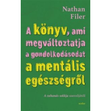 Nathan Filer A könyv, ami megváltoztatja a gondolkodásodat a mentális egészségről természet- és alkalmazott tudomány
