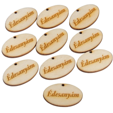  Natúr fa Édesanyám ovál tábla 4cm 10db-os dekorációs kellék