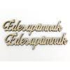  Natúr fa - Édesapámnak felirat  4,5x14,7cm 2db/csomag