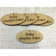  Natúr fa - "Boldog nyugdíjas éveket" ovál tábla 5db/csomag dekorációs kellék