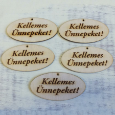 Natúr fa - "Kellemes Ünnepeket!" gravírozott ovál tábla 4x8cm 5db/csomag dekorációs kellék