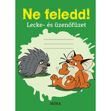  Ne feledd! - Lecke- és üzenőfüzet füzet