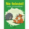  Ne feledd! - Lecke- és üzenőfüzet