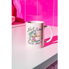  Need cake? bögre egyedi ajándék