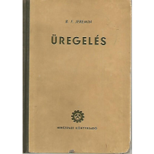 Nehézipari Könyvkiadó Üregelés antikvárium - használt könyv