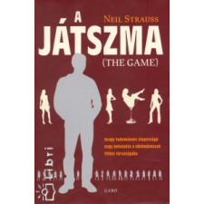 Neil Strauss A JÁTSZMA életmód, egészség