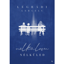  Nélkülem - Nélküled regény