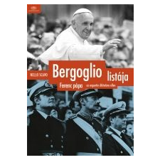  Nello Scavo - Bergoglio Listája - Ferenc Pápa Az Argentin Diktatúra Ellen ajándékkönyv