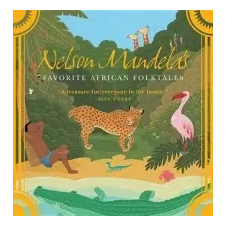  Nelson Mandela's Favorite African Folktales – Nelson Mandela idegen nyelvű könyv