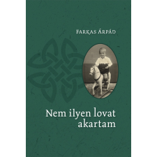 Nem ilyen lovat akartam regény
