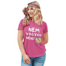  Nem vagyok néni! - Női Póló