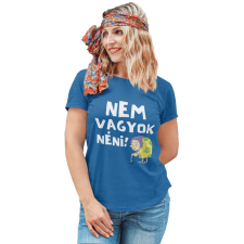  Nem vagyok néni! - Női Póló női póló