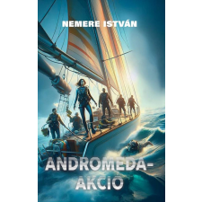 Nemere István - Andromeda-akció egyéb könyv