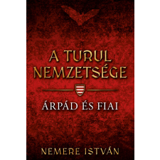Nemere István - Árpád és fiai egyéb könyv
