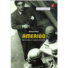 Nemes Péter - Amerigo - Egy Szobrász, Aki Meghódította Rómát társadalom- és humántudomány