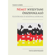  Német nyelvtani összefoglaló - Kezdőknek és középhaladóknak nyelvkönyv, szótár