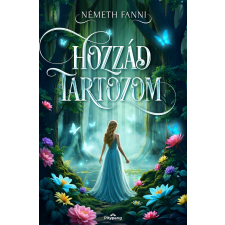 Németh Fanni - Hozzád tartozom regény