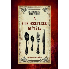 Nemzeti Örökség Kiadó A cukorbetegek diétája gasztronómia