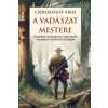 Nemzeti Örökség Kiadó A vadászat mestere