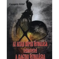Nemzeti Örökség Kiadó AZ altáji népek ősvallása vallás