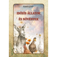 Nemzeti Örökség Kiadó Időjós állatok és növények idegen nyelvű könyv