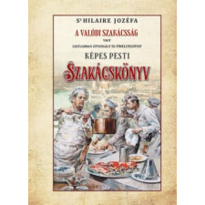 Nemzeti Örökség Kiadó Képes pesti szakácskönyv gasztronómia