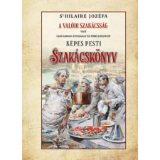 Nemzeti Örökség Kiadó Képes pesti szakácskönyv gasztronómia