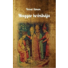 Nemzeti Örökség Kiadó Kézai Simon - Magyar krónikája