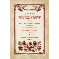 Nemzeti Örökség Kiadó Magyar Fűvész Könyv életmód, egészség