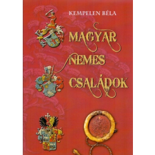 Nemzeti Örökség Kiadó Magyar nemes családok II. - Bebek-Byzó (A) társadalom- és humántudomány