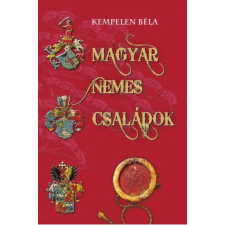 Nemzeti Örökség Kiadó Magyar nemes családok IX. - Raaperger-Syxt (A) társadalom- és humántudomány