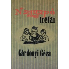Nemzeti Örökség Kiadó Nagyapó tréfái gyermek- és ifjúsági könyv