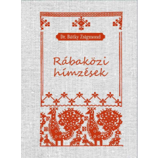 Nemzeti Örökség Kiadó Rábaközi hímzések társadalom- és humántudomány