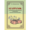 Nemzeti Örökség Kiadó Szappanok - és kozmetikai készítmények előállítása valódi és pótanyagokból