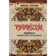 Nemzeti Örökség Vadrózsák - Kriza János egyéb könyv