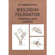 Nemzeti Tankönyvkiadó Biológiai feladatok középiskolások számára - Dr. Fazekas György antikvárium - használt könyv