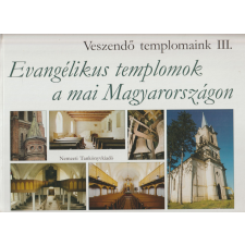 Nemzeti Tankönyvkiadó Evangélikus templomok a mai Magyarországon antikvárium - használt könyv
