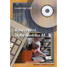Nemzeti Tankönyvkiadó Könyvtári informatika II. - Szabó Pap Edit antikvárium - használt könyv