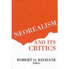  Neorealism and Its Critics – Robert eohane idegen nyelvű könyv