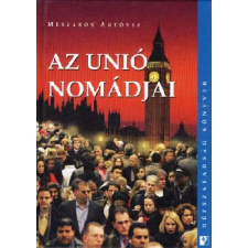 Népszabadság Könyvek Az unió nomádjai antikvárium - használt könyv