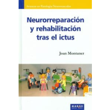  Neurorreparación y recuperación tras el ictus – Joan Montaner Villalonga idegen nyelvű könyv