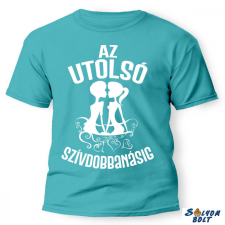 Nevlini Vicces póló több színben, Az utolsó szívdobbanásig ajándéktárgy