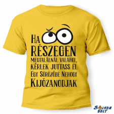 Nevlini vicces póló több színben, ha részegen megtalálnál valahol ajándéktárgy