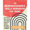 New Harbinger Publications The Neurodivergence Skills Workbook for Teens – Megan A. Neff,Rhiannon Theurer (Puha kötésű)