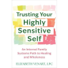 New Harbinger Publications Trusting Your Highly Sensitive Self