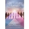 New World Lib The Future Human: New Ways of Living and Being on Earth | HARRIS LEE