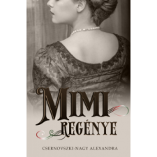 NewLine Kiadó Csernovszki-Nagy Alexandra - Mimi regénye irodalom