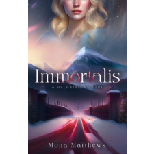 NewLine Kiadó Mona Matthews - Immortalis regény