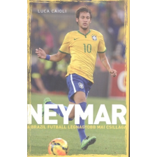 Neymar - A brazil futball legnagyobb mai csillaga sport