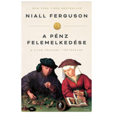 Niall Ferguson - A pénz felemelkedése egyéb könyv